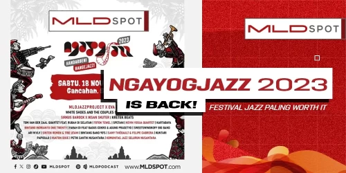 Serunya Ngayogjazz 2023 x MLDSPOT, Jangan Sampai Lewat!